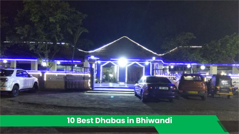 10 Best Dhabas in Bhiwandi For Lip-Smacking Food