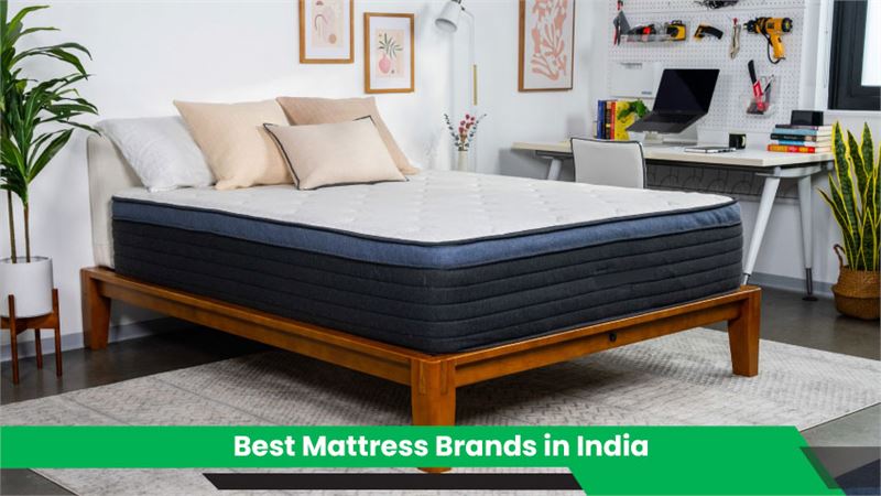 10 Best Mattress Brands in India You Should Check Out