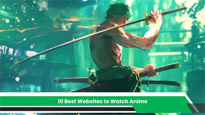 10 Best Websites To Watch Anime Online