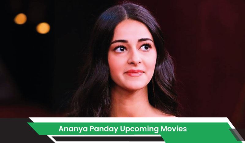 Ananya Panday Upcoming Movies, List, Release Date - MouthShut.com