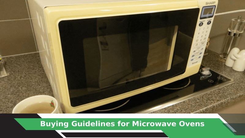 How to buy Microwave Oven?