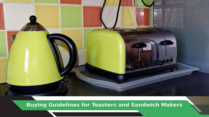 Buying-Guidelines-for-Toasters-and-Sandwich-Makers.webp