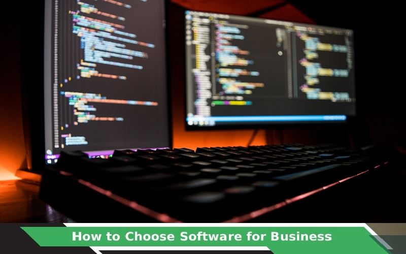 How to Choose Software for Your Business?