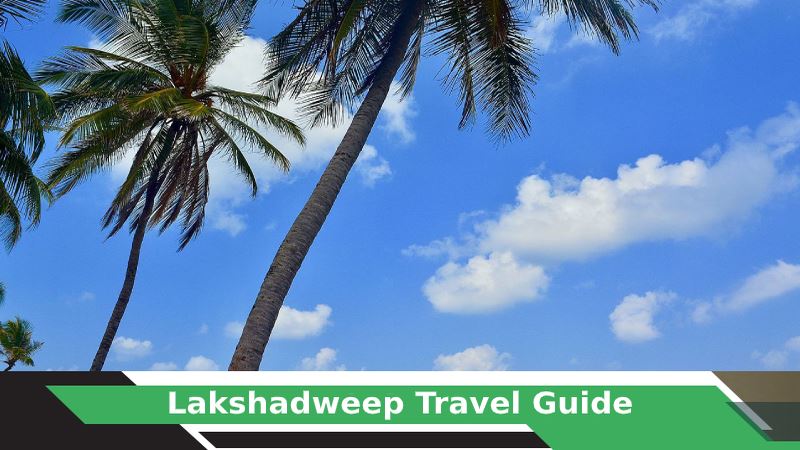 Lakshadweep Tours & Travel Guide