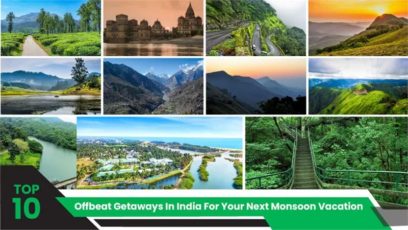 Top 10 Offbeat Getaways In India For Your Next Monsoon Vacation