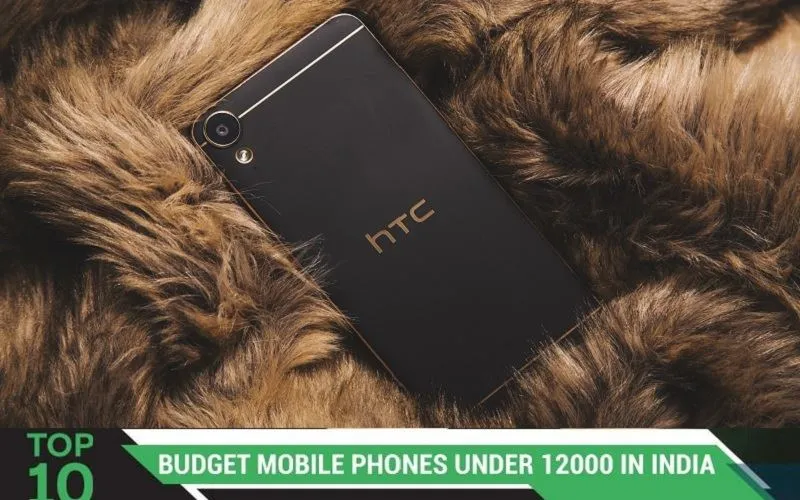Top 10 Budget Mobile Phones Under Rs 12,000 in India