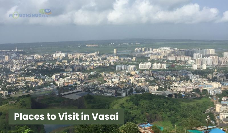 Top 10 Places to Visit in Vasai: Exploring Heritage, Nature & Hidden Gems