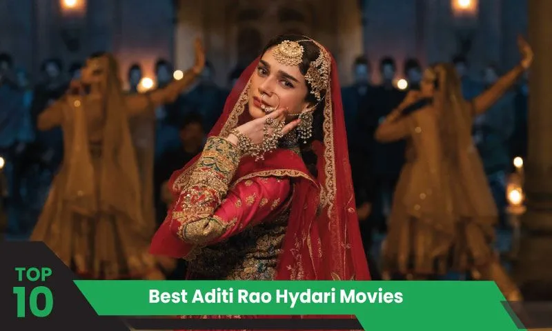 10 Best Aditi Rao Hydari Movies You Must Watch