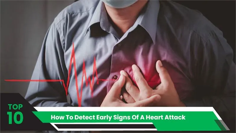 How To Detect Early Signs Of A Heart Attack