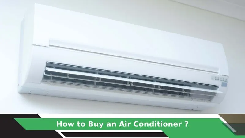 How to Buy an Air Conditioner?