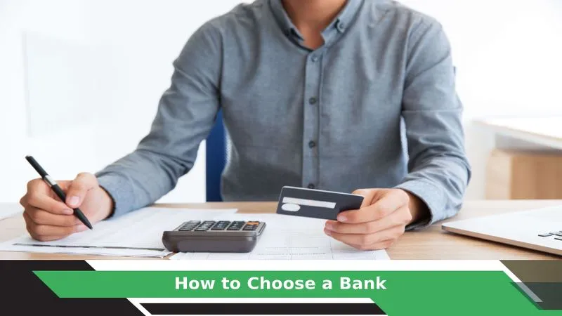 How to Choose a Bank?