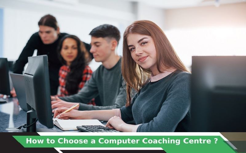 How to Choose a Computer Coaching Classes?