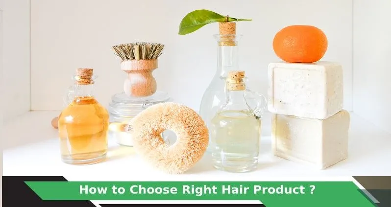How to Choose Right Hair Product?