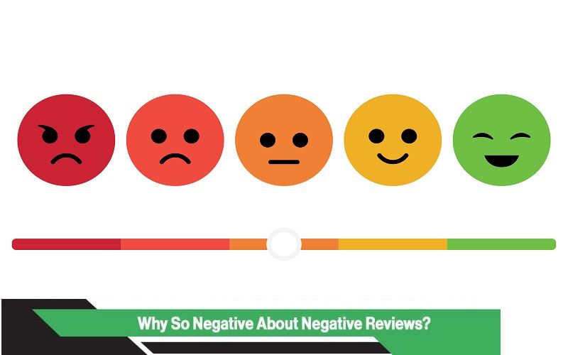 Why So Negative About Negative Reviews?