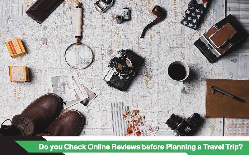 Do you check Online Reviews before Planning a Travel Trip?