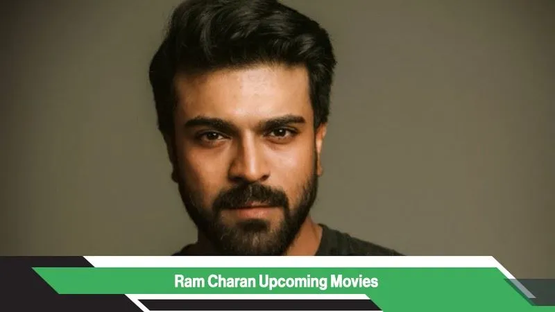 Ram Charan Upcoming Movies, List, Release Date