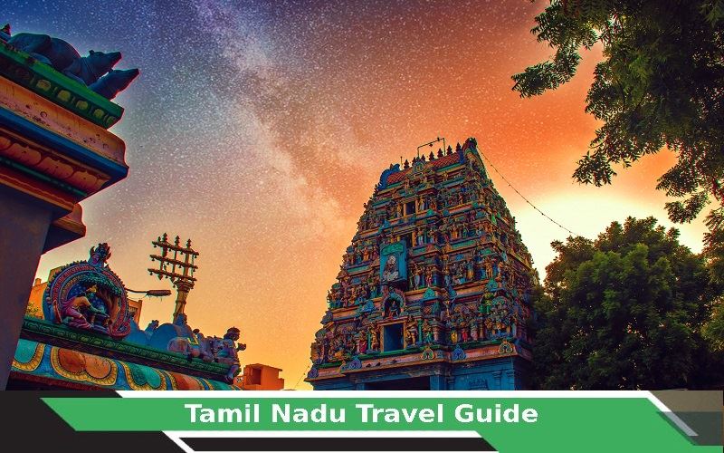 Tamil Nadu Travel Guide