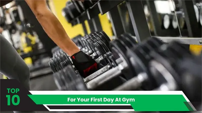 10 Tips For Your First Day At Gym