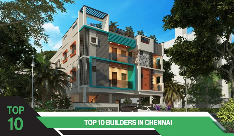 Top 10 Builders in Chennai