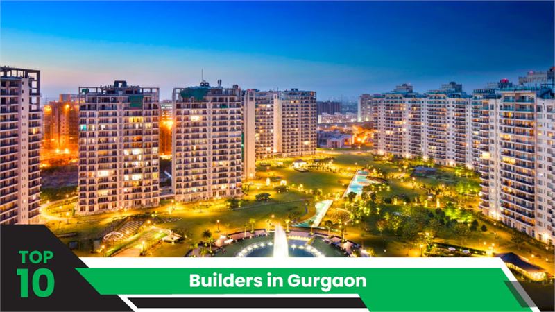 Top 10 Builders in Gurgaon