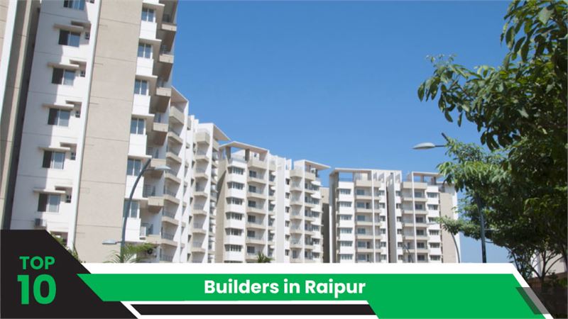 Top 10 Builders in Raipur