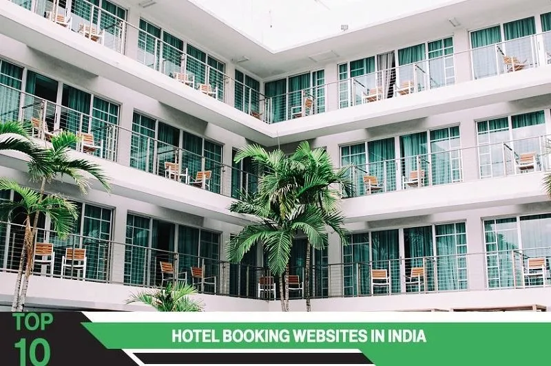 10 Best Hotel Booking Websites in India for Hassle-Free Travel