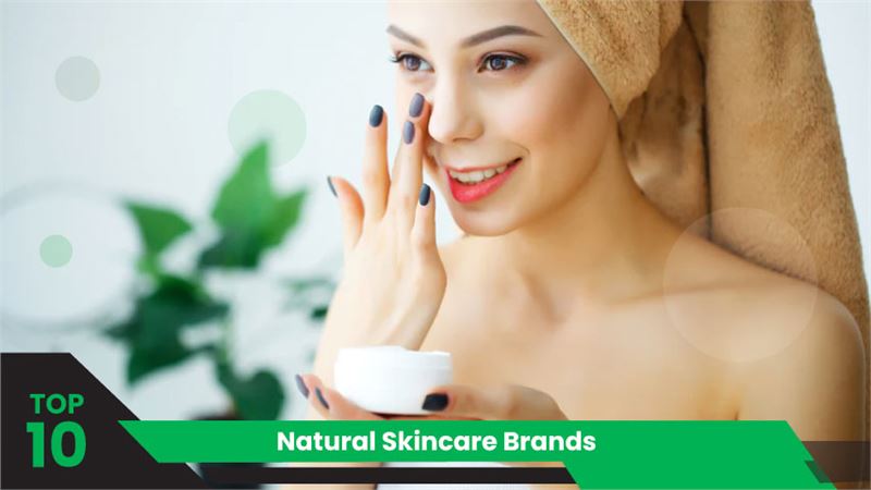 Top 10 Natural Skincare Brands in India