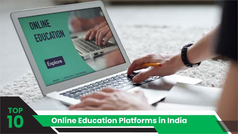 Top 10 Online Education Platforms in India