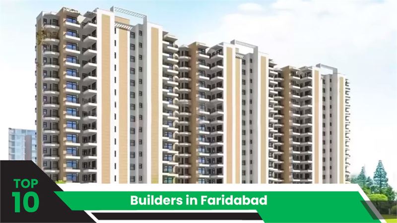 Top 10 Builders in Faridabad