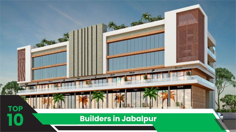 Top 10 Builders in Jabalpur