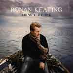 Bring You Home - Ronan Keating Image