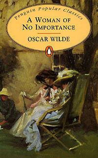 A Woman of No Importance - Oscar Wilde Image