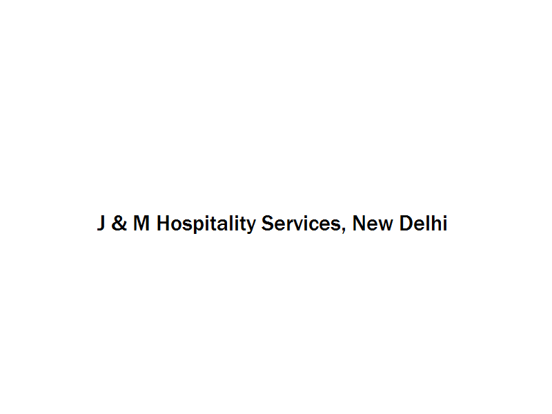 J & M Hospitality Services - New Delhi Image