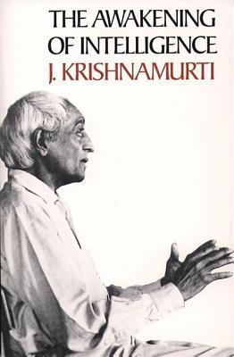 The Awakening of Intelligence - Jiddu Krishnamurti Image