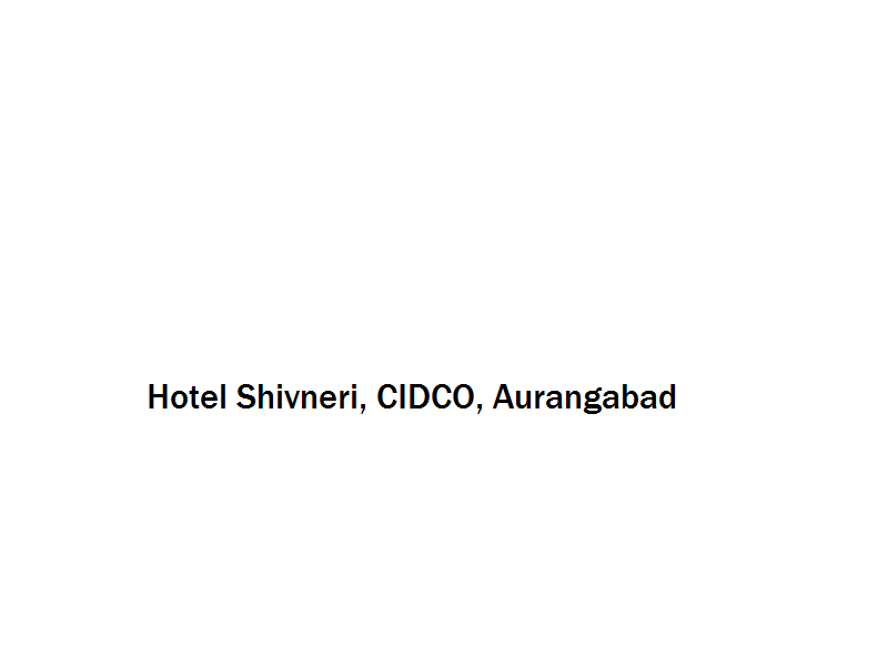 Hotel Shivneri - CIDCO - Aurangabad Image