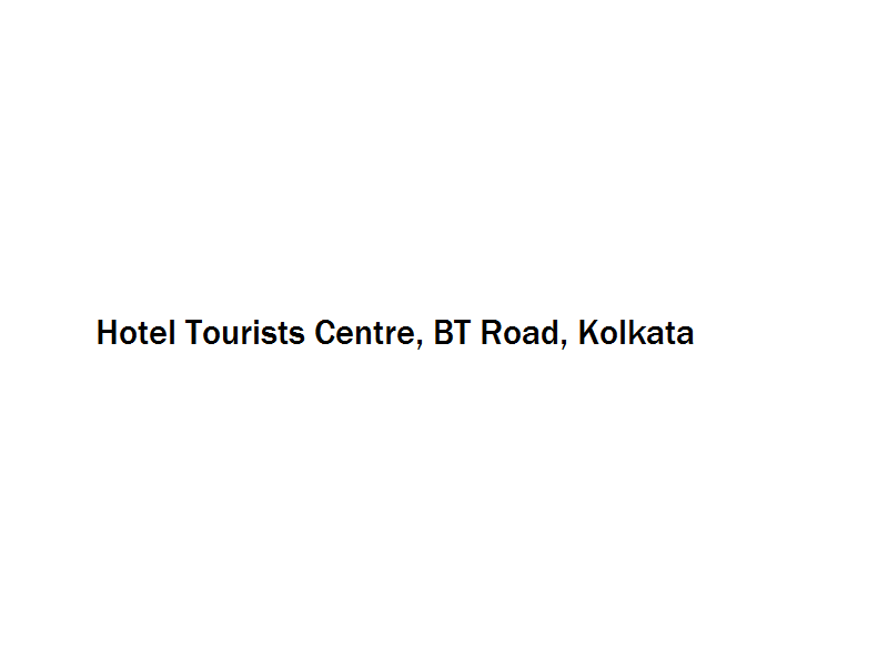 Hotel Tourists Centre - BT Road - Kolkata Image