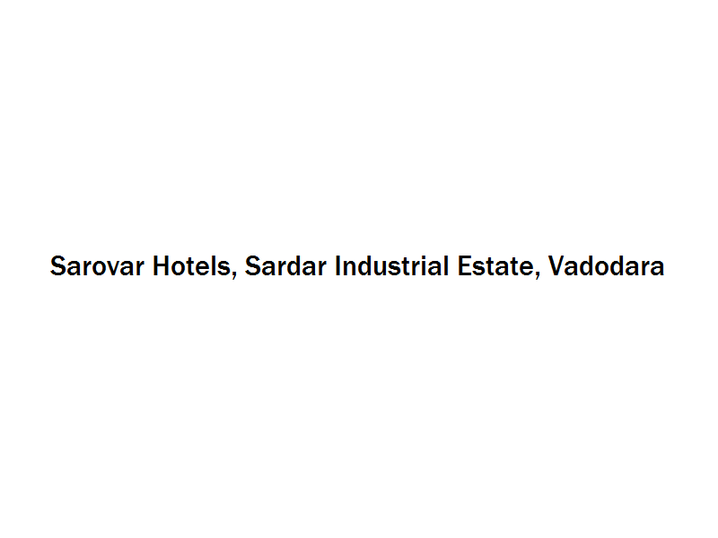 Sarovar Hotels - Sardar Industrial Estate - Vadodara Image