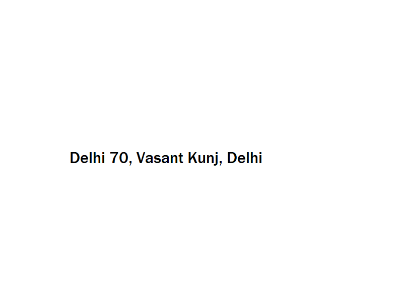 Delhi 70 - Vasant Kunj - Delhi Image
