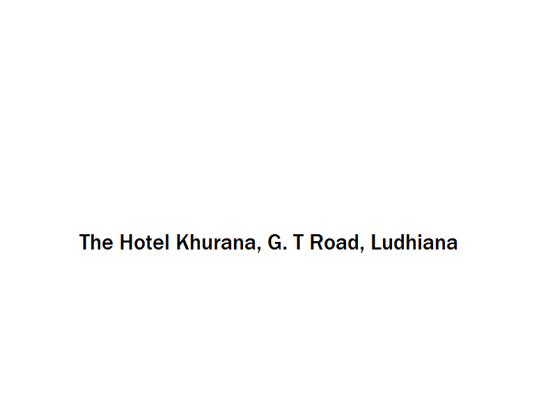 The Hotel Khurana - G. T Road - Ludhiana Image