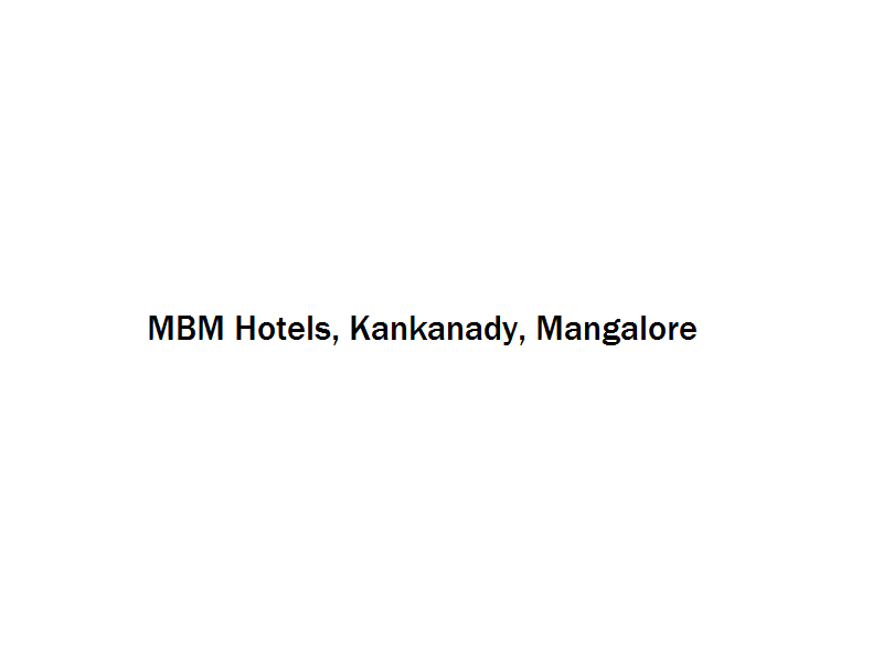 MBM Hotels - Kankanady - Mangalore Image