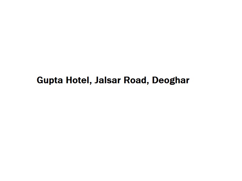 Gupta Hotel - Jalsar Road - Deoghar Image