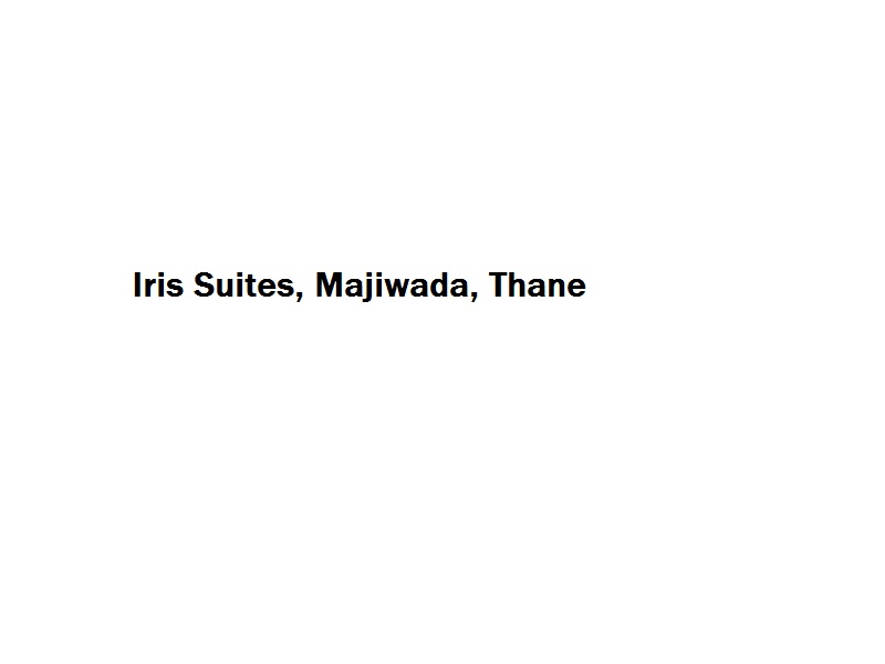 Iris Suites - Majiwada - Thane Image