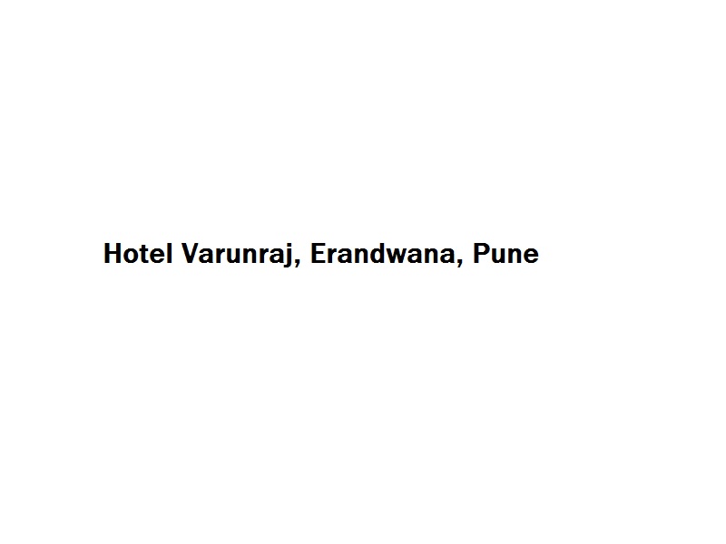 Hotel Varunraj - Erandwana - Pune Image