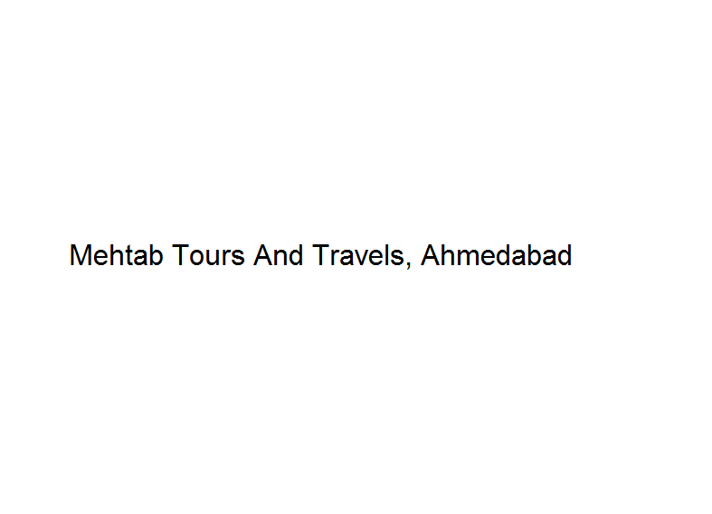 Mehtab Tours And Travels - Ahmedabad Image