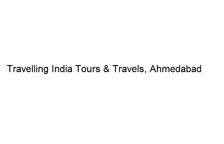 Travelling India Tours & Travels - Ahmedabad Image