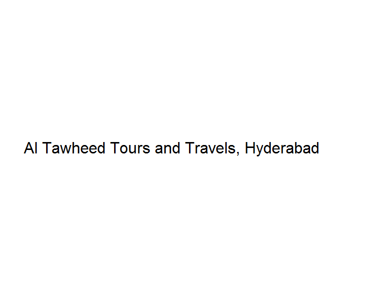 Al Tawheed Tours and Travels - Hyderabad Image