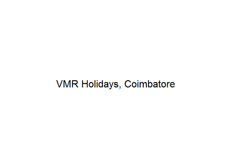 VMR Holidays - Coimbatore Image