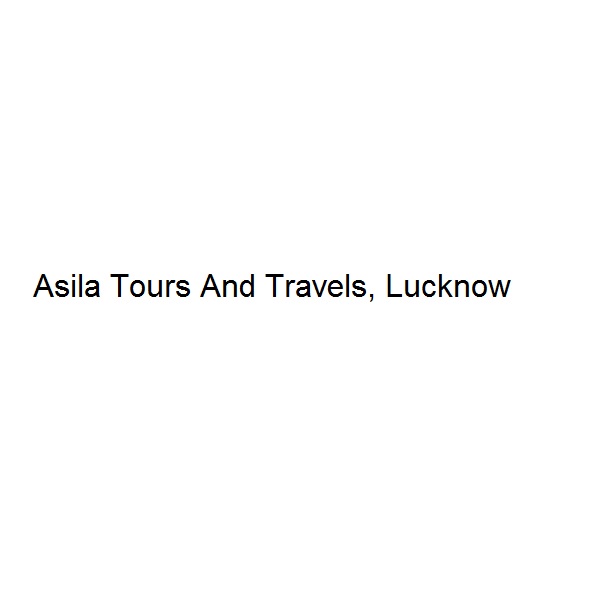 Asila Tours And Travels - Lucknow Image