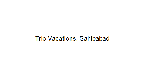 Trio Vacations - Sahibabad Image