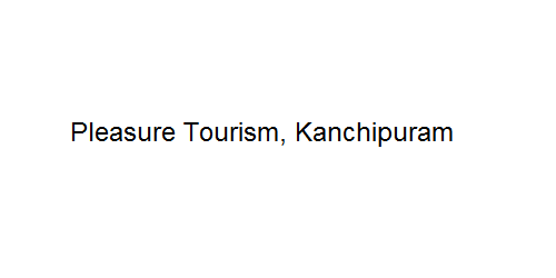 Pleasure Tourism - Kanchipuram Image